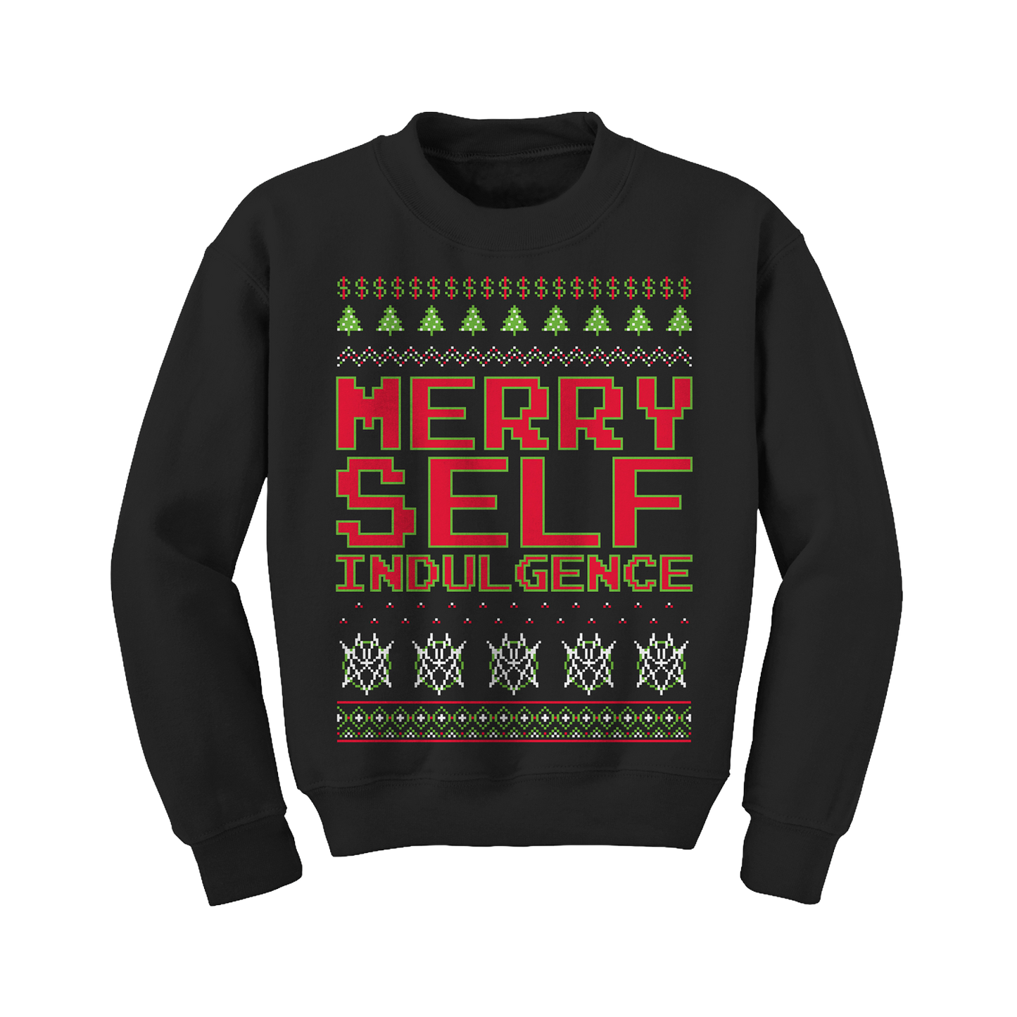 Merry Self Indulgence Crewneck Sweater *PRE-ORDER*
